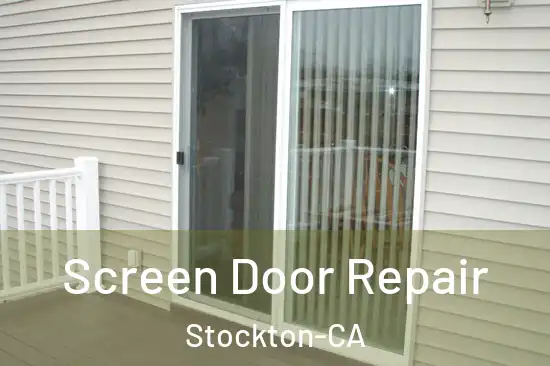 Screen Door Repair Stockton-CA